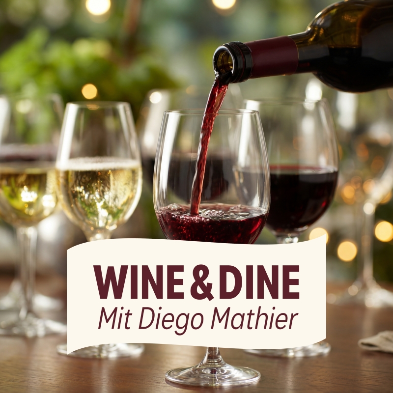 Wine & Dine mit Diego Mathier